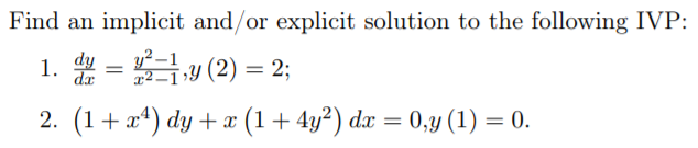 Solved Find an implicit and/or explicit solution to the | Chegg.com