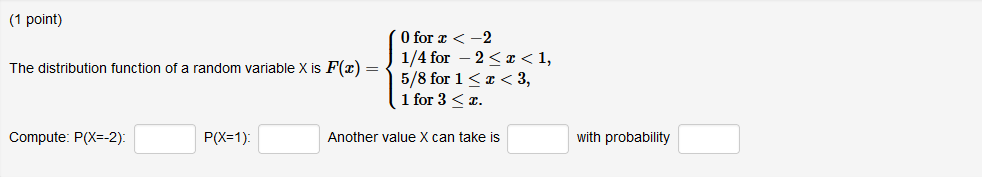 Solved (1 point) The distribution function of a random | Chegg.com