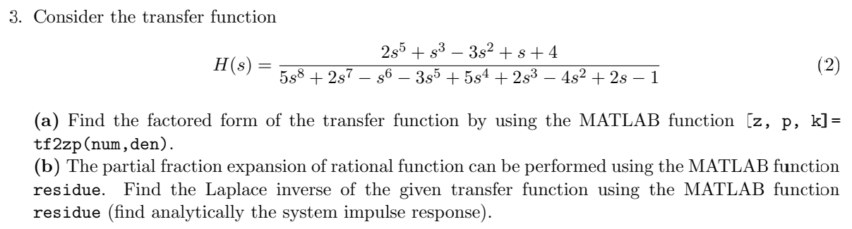 Solved 3. Consider The Transfer Function 235 + 93 – 382 +8+4 | Chegg.com