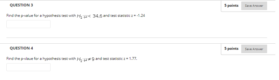 Solved QUESTION 3 5 points Save Answer Find the p-value for | Chegg.com