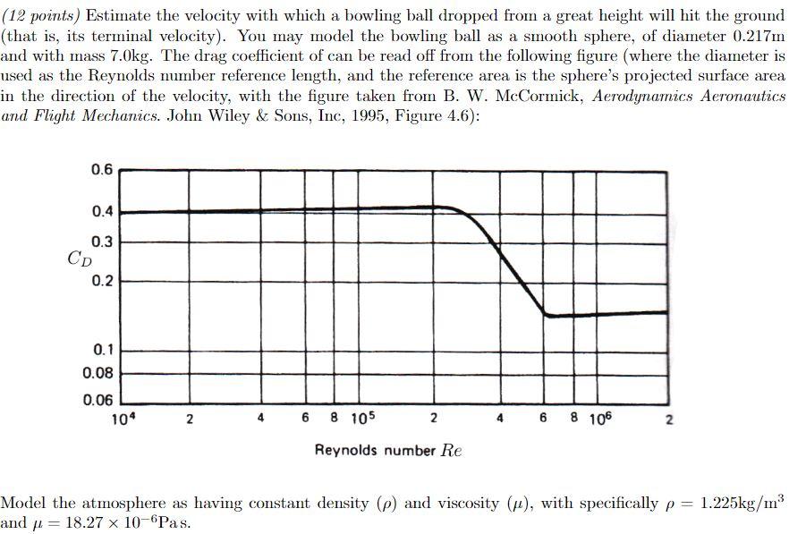 Solved (12 points) Estimate the velocity with which a | Chegg.com