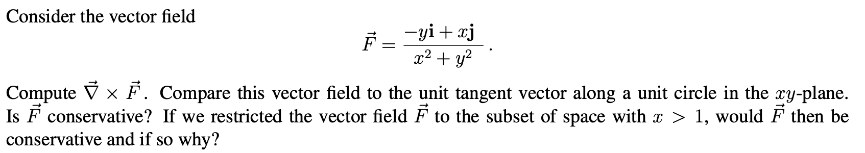 Solved = Consider the vector field Ē -yi + xj x2 + y2 | Chegg.com