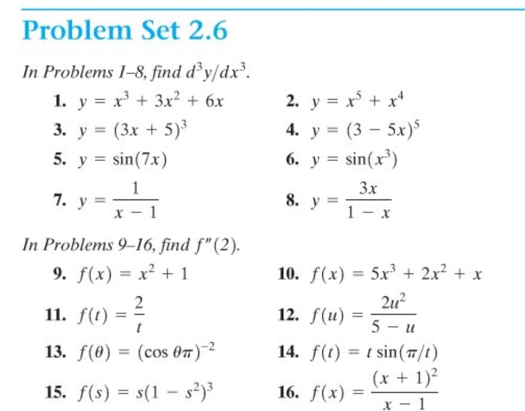 In Problems \( 1-8 \), find \( d^{3} y / d x^{3} \). 1. \( y=x^{3}+3 x^{2}+6 x \) 2. \( y=x^{5}+x^{4} \) 3. \( y=(3 x+5)^{3}