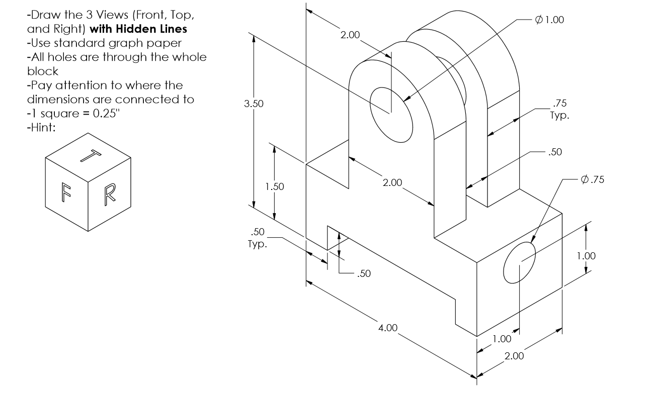 Solved 01.00 -Draw the 3 Views (Front, Top, and Right) with | Chegg.com