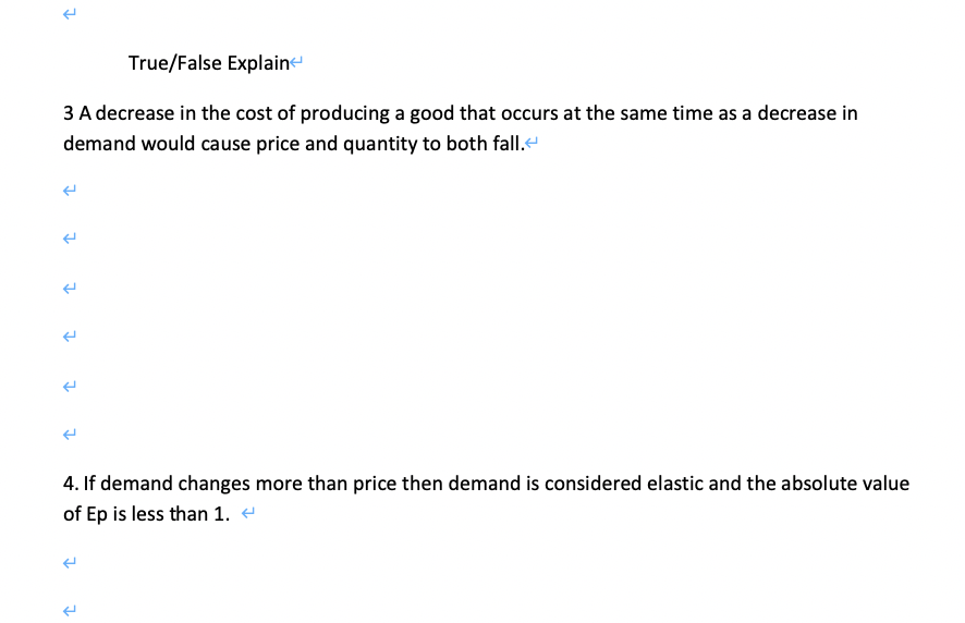 Solved True/False Explain 3 A decrease in the cost of | Chegg.com