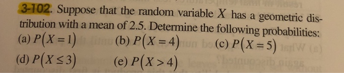 Solved 3-102. Suppose that the random variable X has a | Chegg.com
