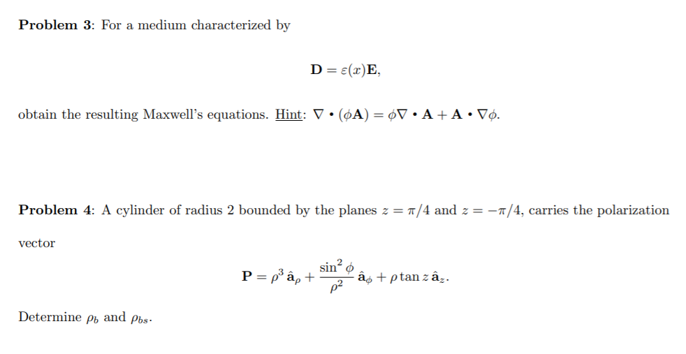 Solved Problem 3 For A Medium Characterized By D E 2e Chegg Com