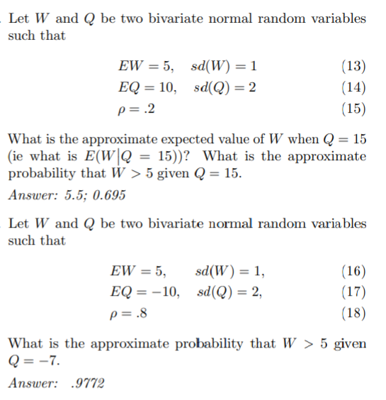 Solved Let W and Q be two bivariate normal random variables