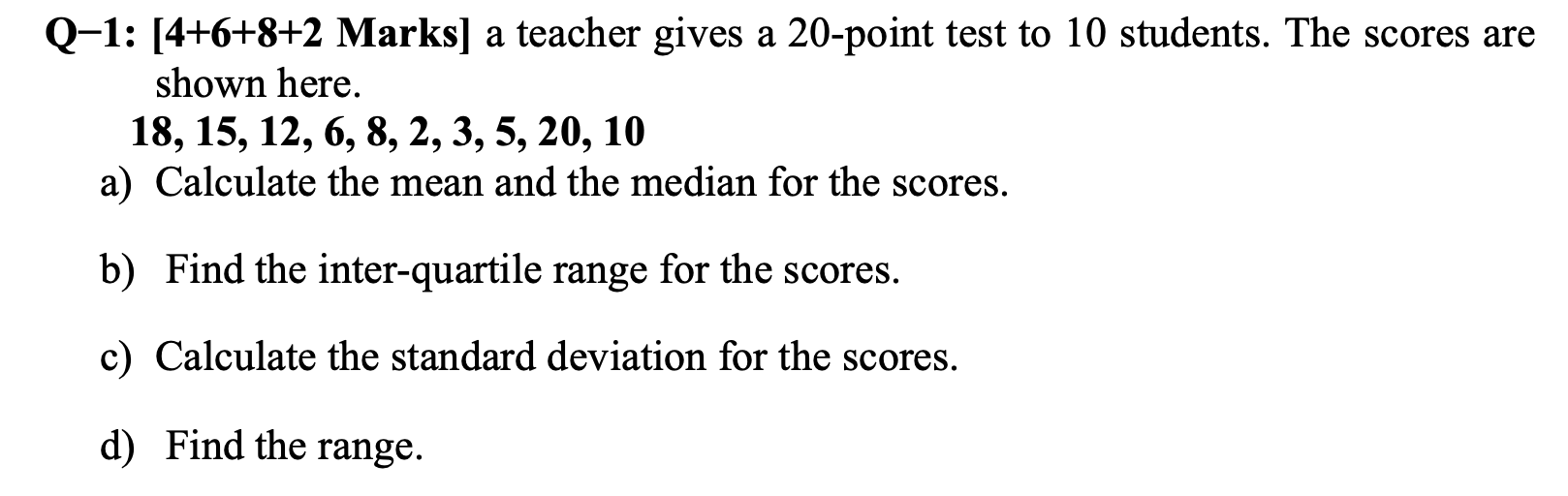 Solved Q-1: [4+6+8+2 Marks] a teacher gives a 20-point test | Chegg.com