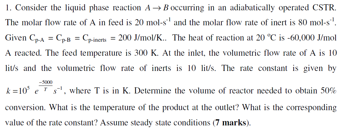 Solved 1. Consider The Liquid Phase Reaction A → B Occurring | Chegg.com