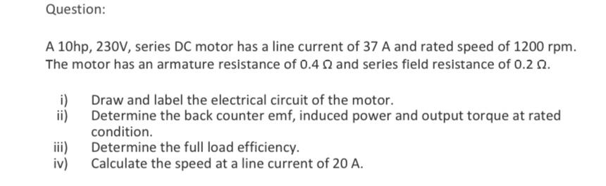 Solved (4 pts) A 10 hp, 230 V DC motor has a nominal
