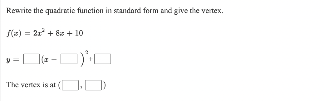 Solved Rewrite the quadratic function in standard form and | Chegg.com
