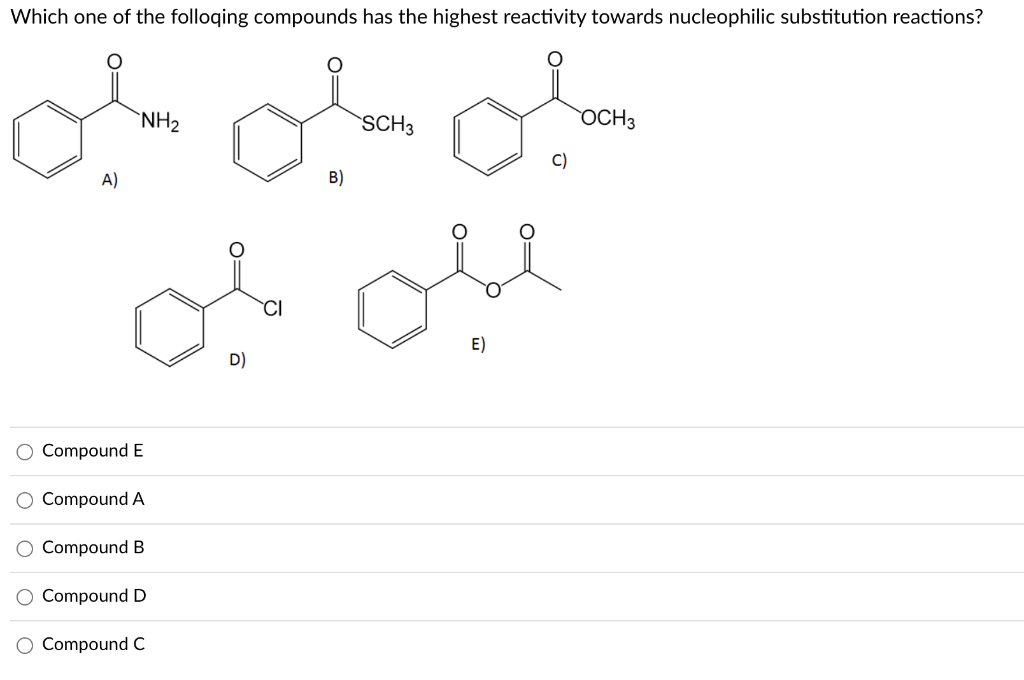 Solved A) D) Compound E Compound A Compound B Compound D | Chegg.com ...