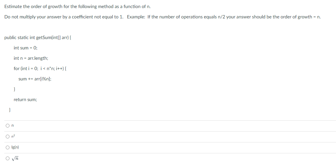 Solved Estimate the order of growth for the following method | Chegg.com