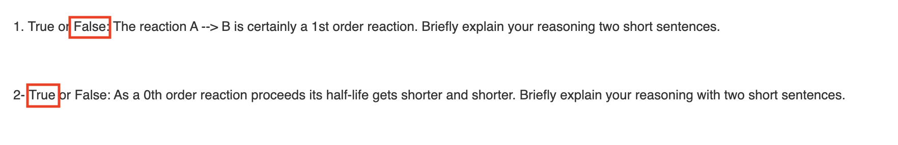 Solved 1. True o The reaction A−>B is certainly a 1st order | Chegg.com