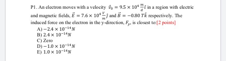 Solved P1. An electron moves with a velocity û = 9.5 x 104 | Chegg.com