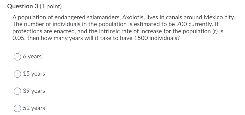 Solved Question 3 (1 point) A population of endangered | Chegg.com