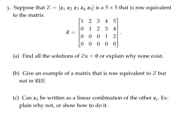 Solved Suppose that Z=[z1z2z3z4z5] is a 5×5 that is row | Chegg.com