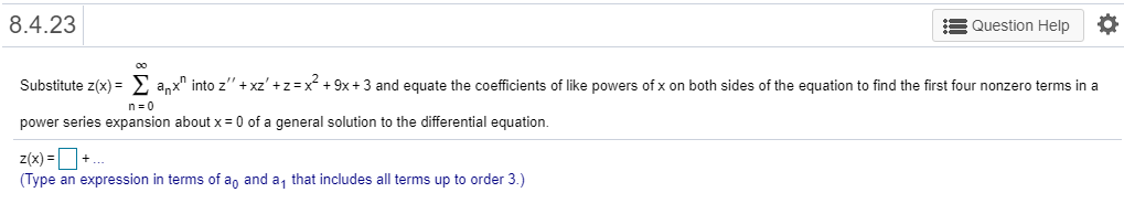 Z Substitute Solved 8.4.23 Question Help n = 0 Substitute z(x) = ax