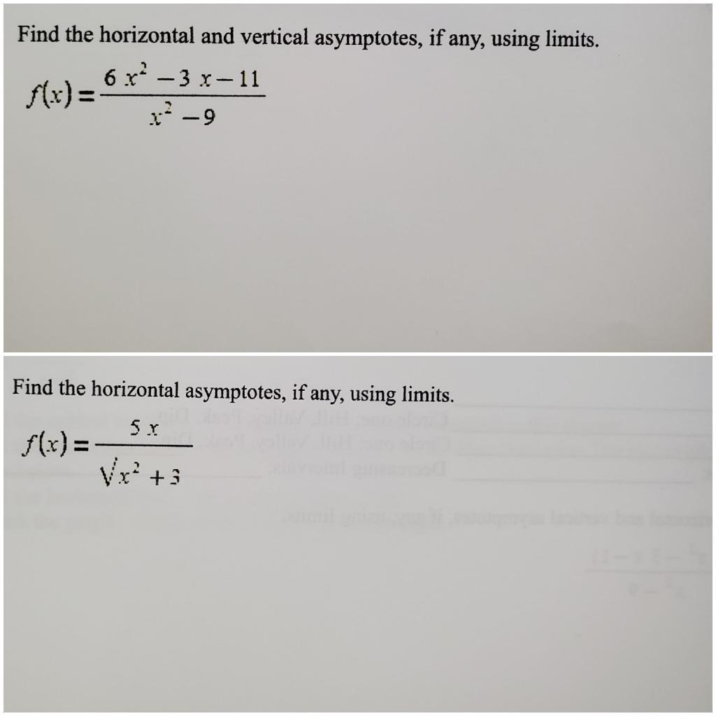 Solved Find the horizontal and vertical asymptotes, if any,