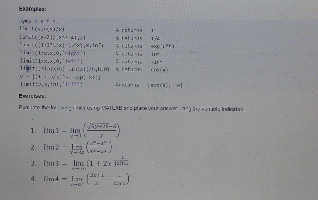 Solved Examples 1 syms x at h; limit(sin(x)/x) returns