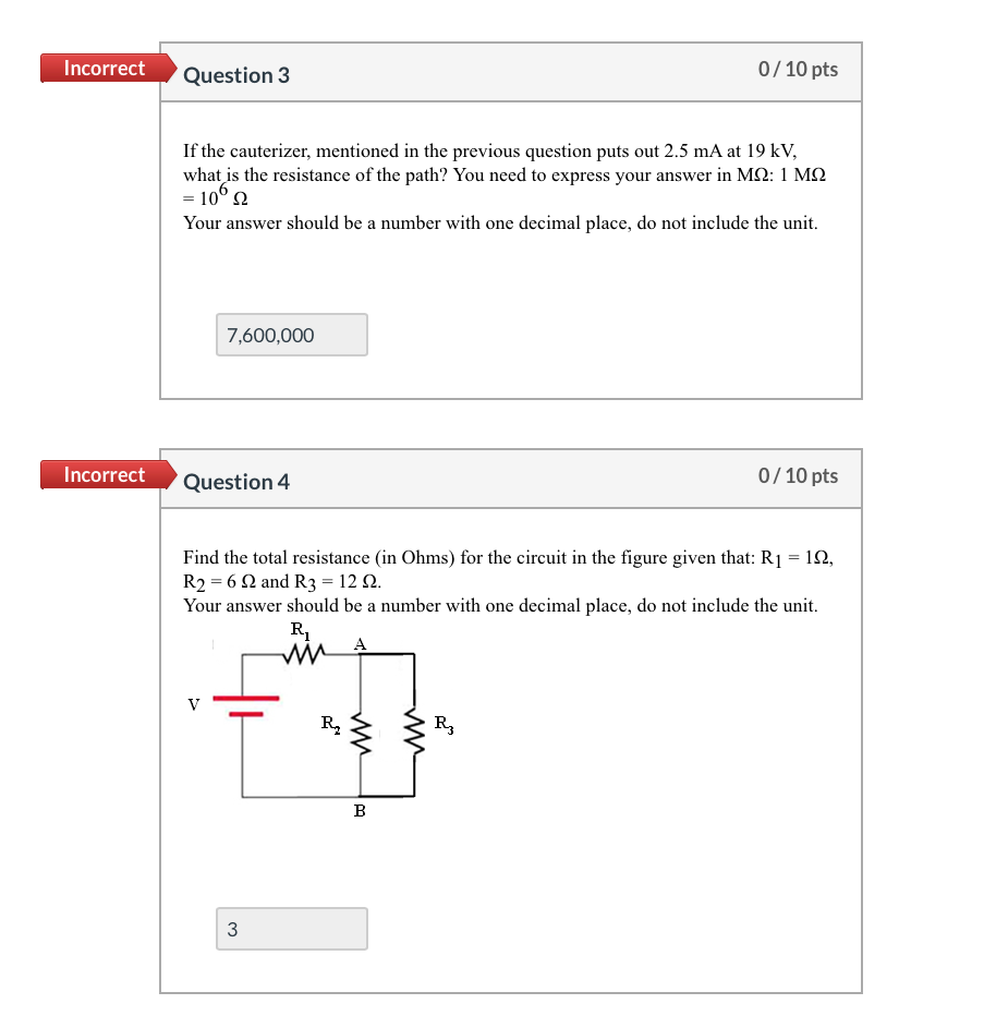 Solved Incorrect Question 3 0/10 pts If the cauterizer, | Chegg.com