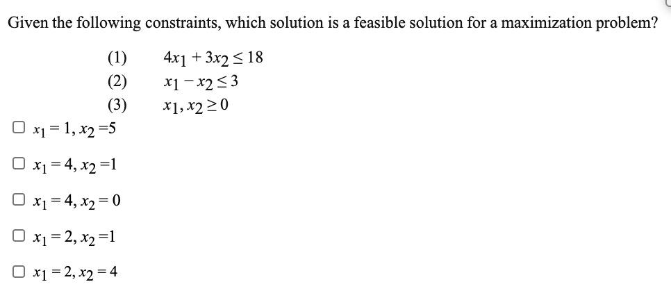 Solved Given The Following Constraints, Which Solution Is A | Chegg.com