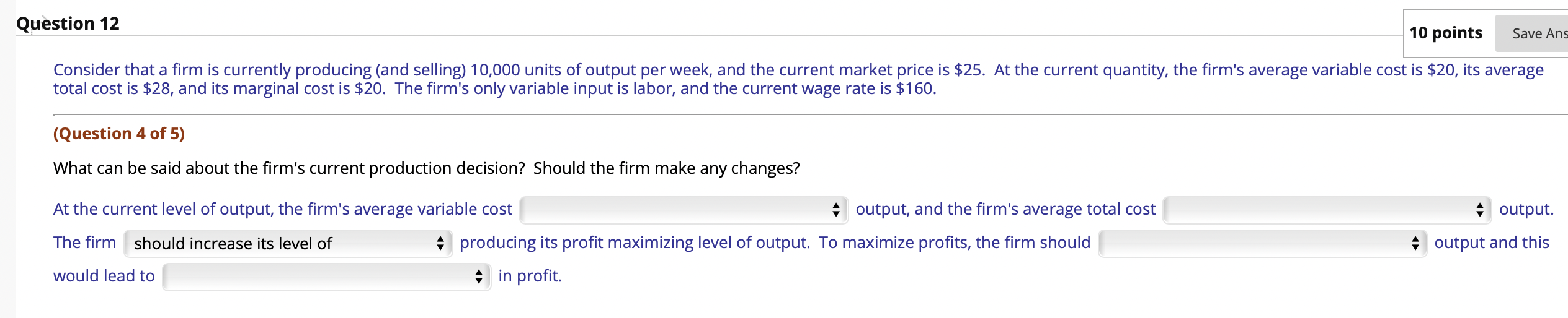 Solved Question 12 10 points Save Ans Consider that a firm | Chegg.com