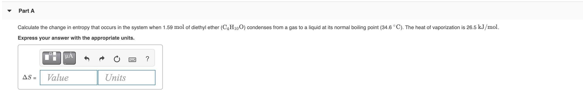 Solved Part A Calculate the change in entropy that occurs in | Chegg.com
