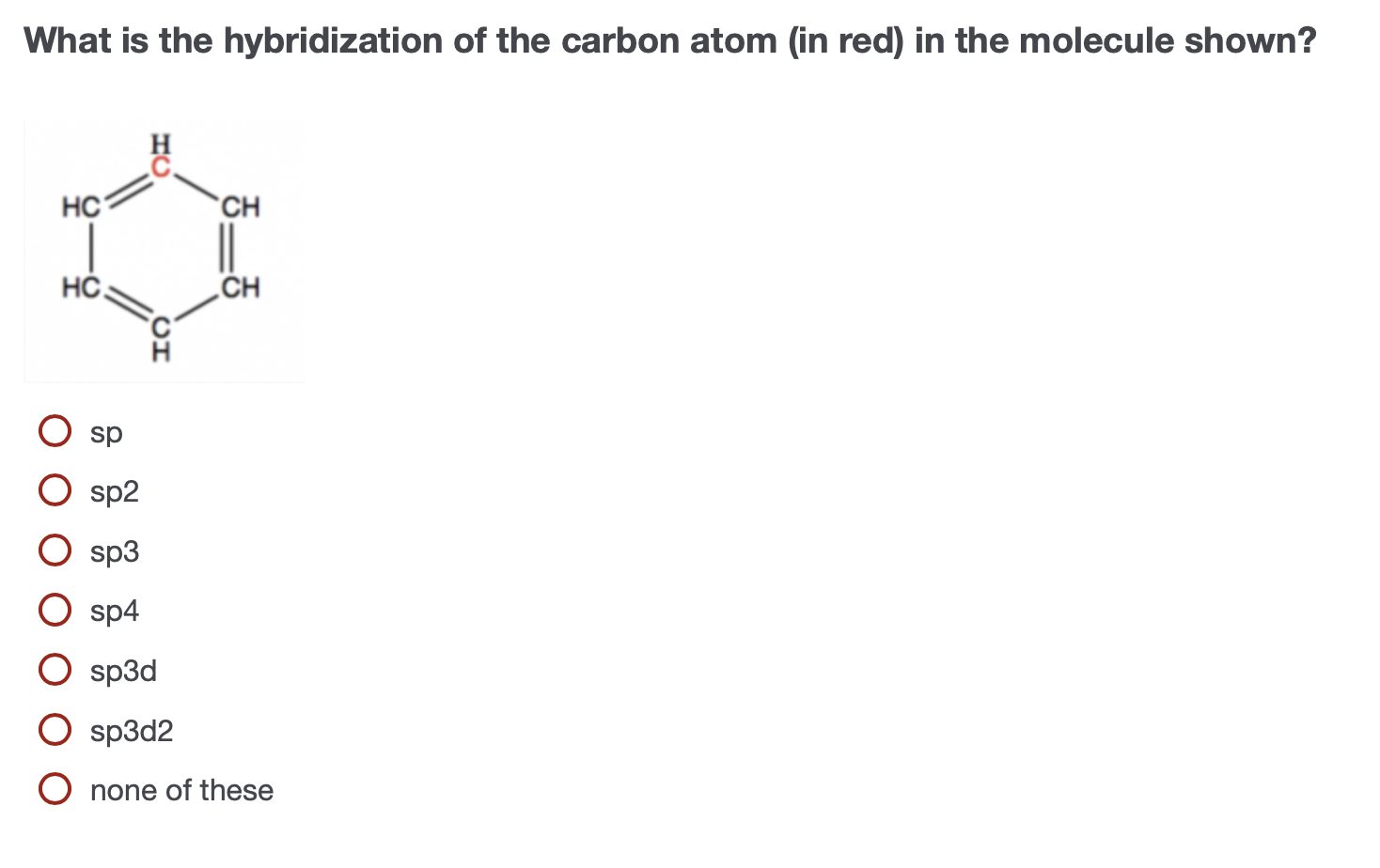 Solved What is the hybridization of the carbon atom (in red) | Chegg.com