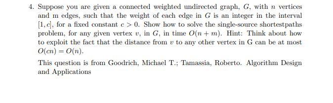 Solved 4. Suppose you are given a connected weighted | Chegg.com