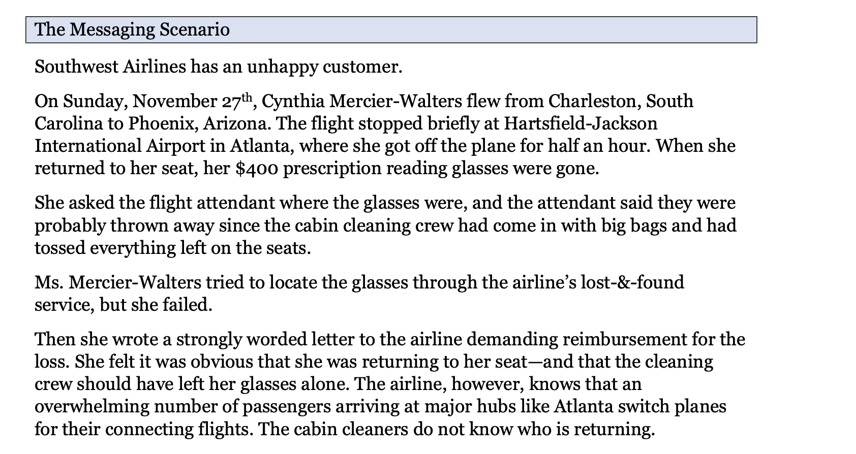 Solved Southwest Airlines has an unhappy customer. On Chegg