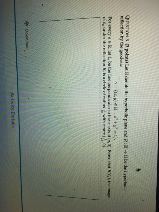 Solved QUESTION 3. (3 points) Let H denote the hyperbolic | Chegg.com