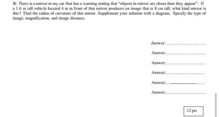 Solved 3) There is a mirror in my car that has a warning | Chegg.com