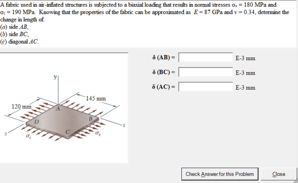 Solved A fabric used in airinflated structures is subjected