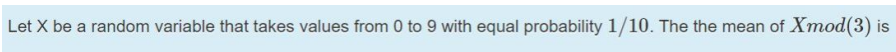 Solved Let X be a random variable that takes values from 0 | Chegg.com