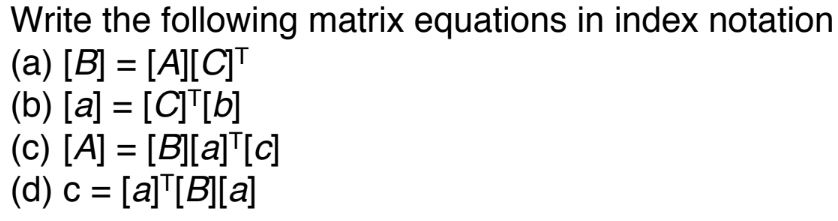Solved Write the following matrix equations in index | Chegg.com