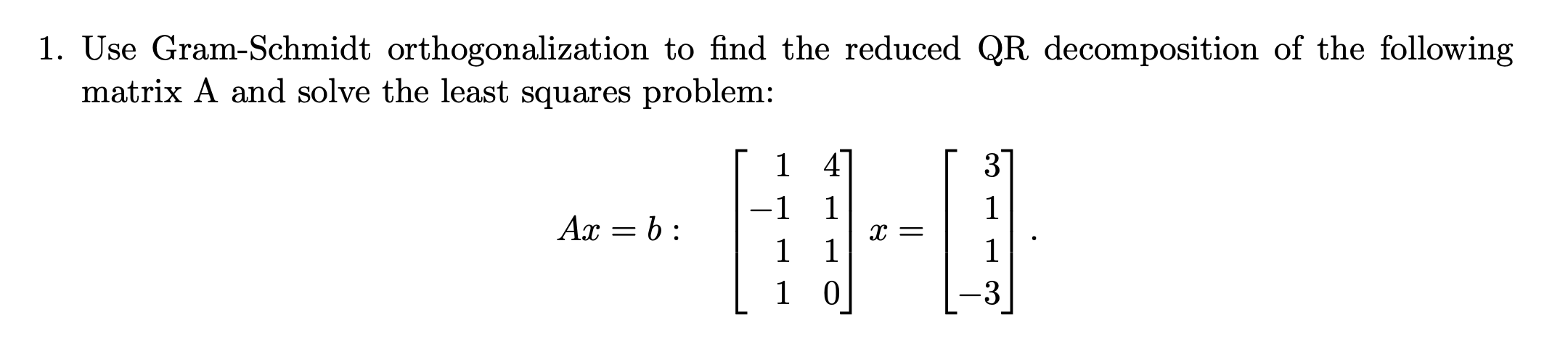 Solved 1. Use Gram-Schmidt orthogonalization to find the | Chegg.com