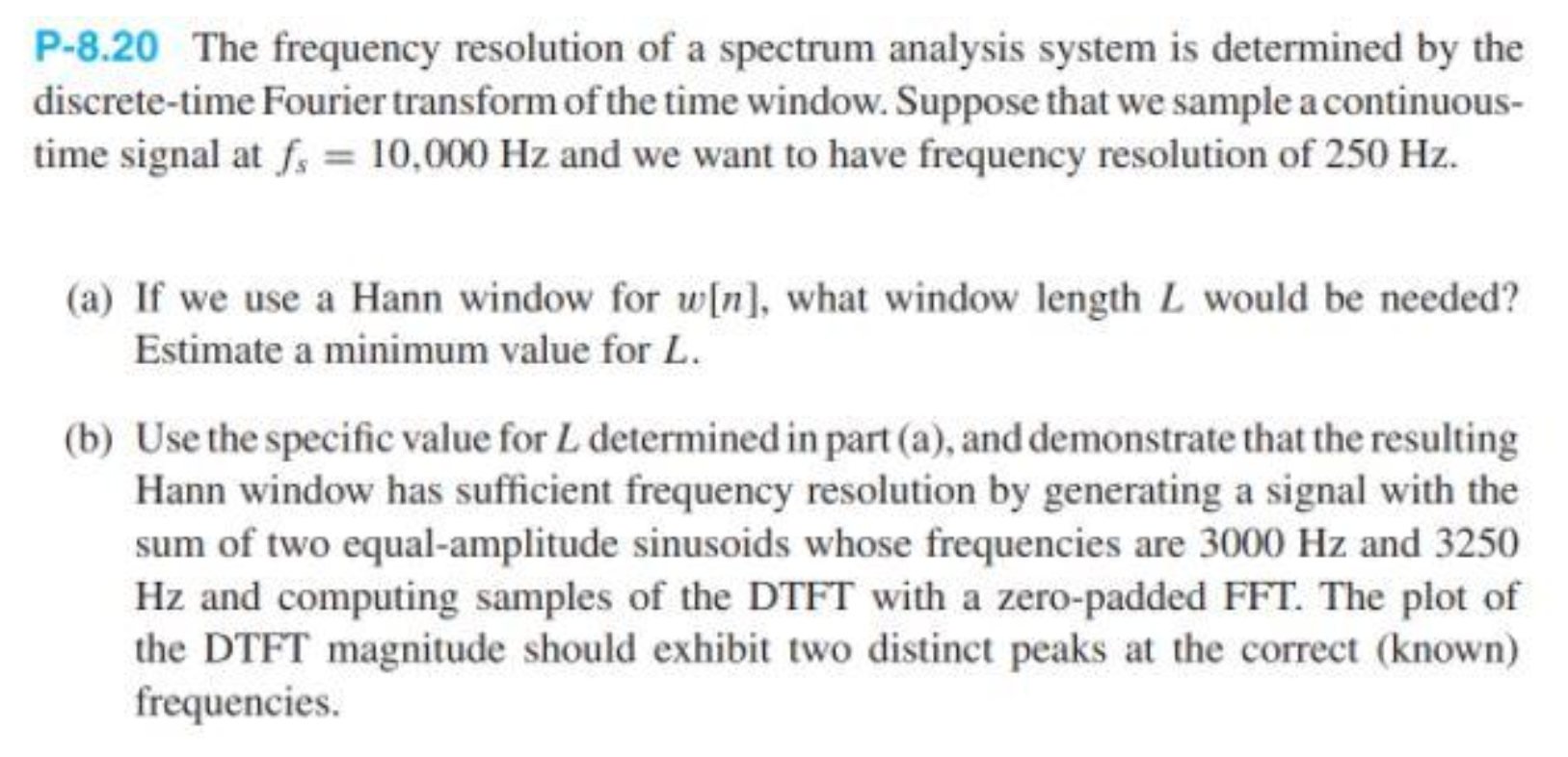 Solved P8.20 The frequency resolution of a spectrum