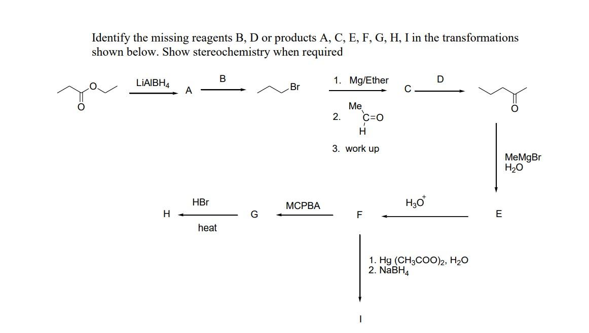 Solved Identify The Missing Reagents B, D Or Products A, C, | Chegg.com