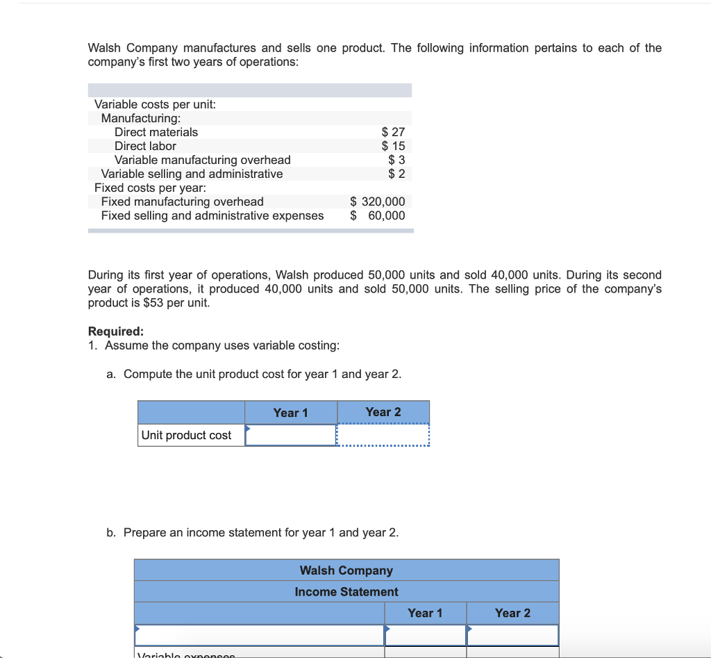 solved-walsh-company-manufactures-and-sells-one-product-the-chegg