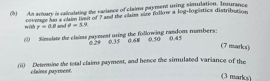 Solved (b) An actuary is calculating the variance of claims | Chegg.com