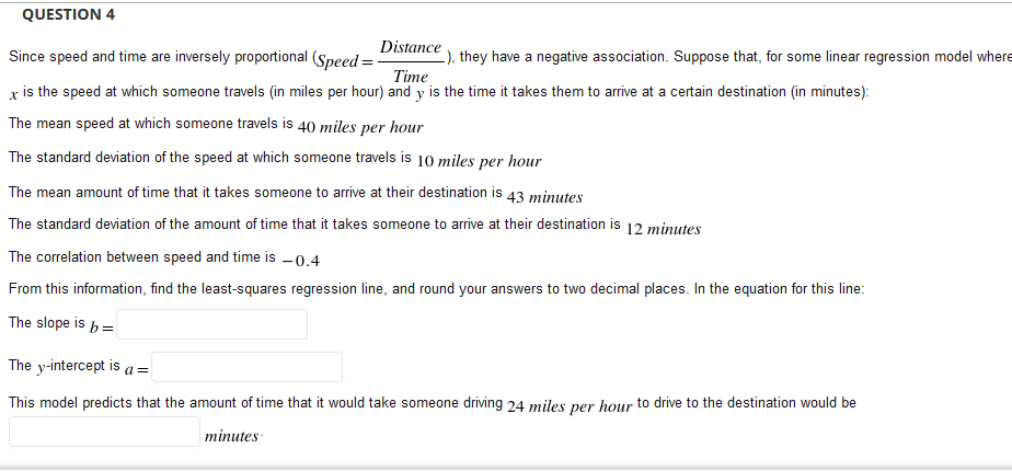 Solved QUESTION 4 Distance Since speed and time are | Chegg.com