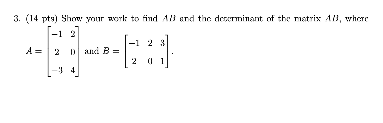 Solved 3. (14 pts) Show your work to find AB and the | Chegg.com