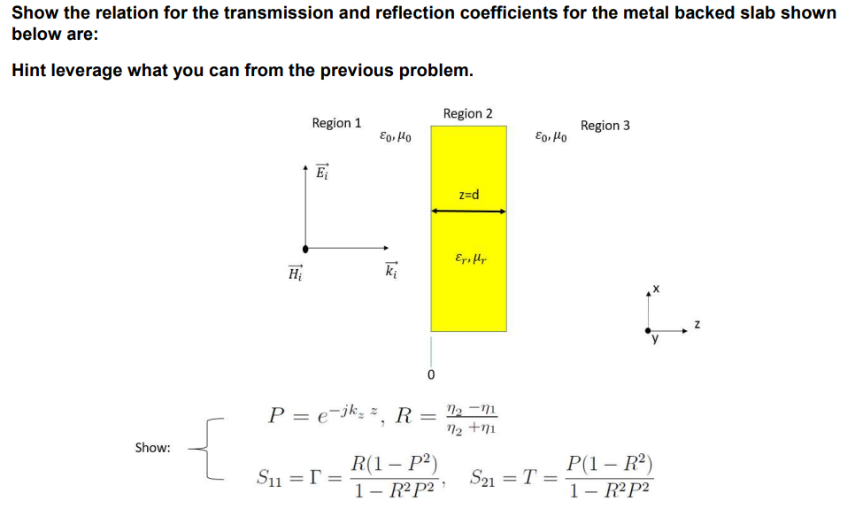 Solved Show the relation for the transmission and reflection | Chegg.com