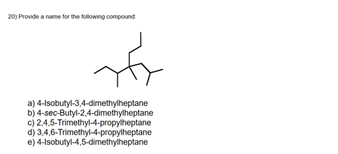 Solved 20) Provide a name for the following compound: a) | Chegg.com