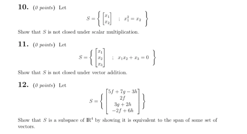 Solved 10. 0 points Le T1 Show that S is not closed under