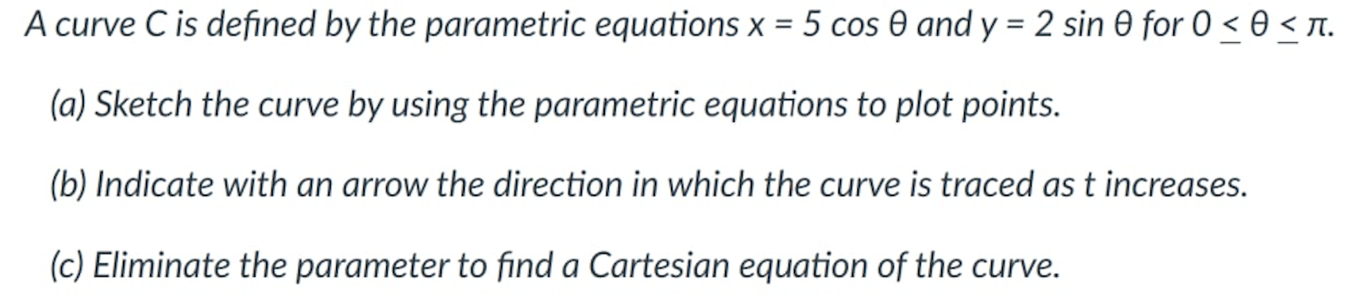 Solved A curve C is defined by the parametric equations x = | Chegg.com