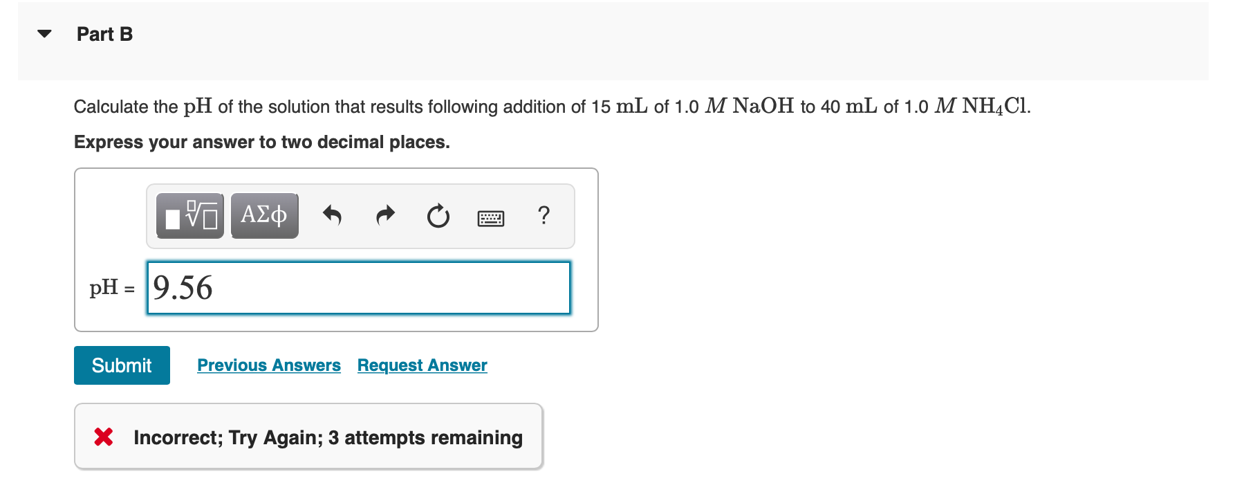 Solved Part B Calculate the pH of the solution that results | Chegg.com