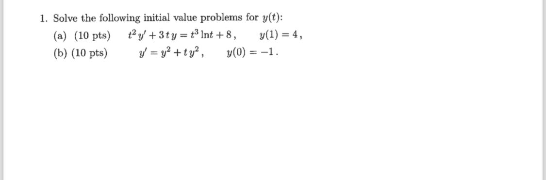 Solved 1. Solve the following initial value problems for | Chegg.com